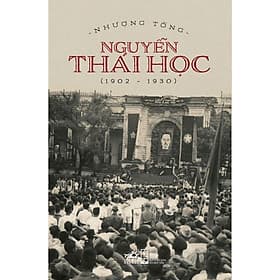 Nguyễn Thái Học (Bìa cứng) - Bản Quyền - Nguyễn Nam