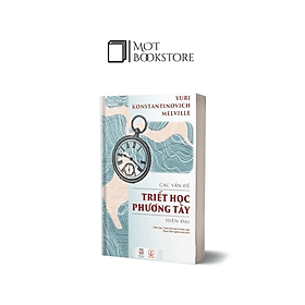 Các vấn đề triết học phương Tây hiện đại - Phương Phương