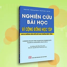 Nghiên Cứu Bài Học Vì Cộng Đồng Học Tập - Sách hướng dẫn đổi mới nhà trường bền vững