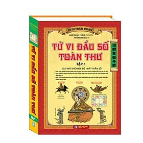 Tử Vi Đầu Số Toàn Thư - Tập 1 - Giải Mã Thiên Hạ Đệ Nhất Thần Số - Minh Thắng - Hạ