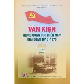 Văn kiện Trung ương Cục miền Nam giai đoạn 1946 - 1975, Tập 2 (1950) - Nhã Nam