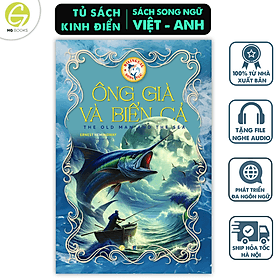 Sách song ngữ Ông Già Và Biển Cả - Tiểu thuyết kinh điển thiếu nhi tặng kèm file nghe & note từ vựng - HG Books
