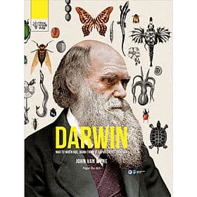 Sách Những Trí Tuệ Vĩ Đại - Darwin Nhà Tự Nhiên Học , Hành Trình Vĩ Đại Và Thuyết Tiến Hóa - Trí