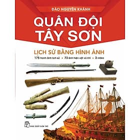 Sách Quân đội Tây Sơn: Lịch sử bằng hình ảnh