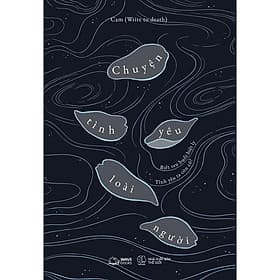 Chuyện Tình Yêu Loài Người - AZ Việt Nam - Nam Việt