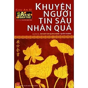 An Sĩ Toàn Thư - Khuyên Người Tin Sâu Nhân Quả (Quyển Thượng) - Thư An