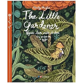 Người Làm Vườn Tí Hon - The Little Gardener (Song Ngữ Anh - Việt) - Đông Ân