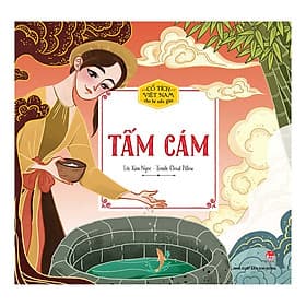 Sách Cổ Tích Việt Nam Cho Bé Mẫu Giáo: Tấm Cám - Nhã Nam