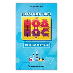 Sách Sổ tay kiến thức hóa học trung học phổ thông B90 - Minh Thông