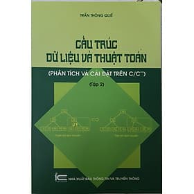Cấu trúc dữ liệu và thuật toán - Tập 2 (Phân tích và cài đặt trên C/C++) - Thu