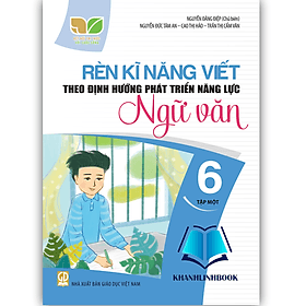 Rèn kĩ năng viết theo định hướng phát triển năng lực ngữ văn 6 - tập 1 ( kết nối ) - Theo Theobald