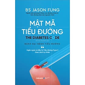Sách Mật Mã Tiểu Đường - Jason Fung