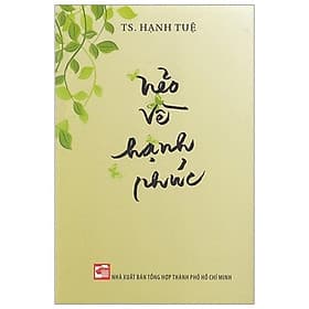 Sách Nẻo Về Hạnh Phúc - Cửu Đức