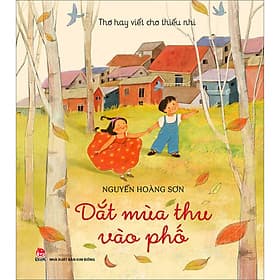 Sách Thơ Hay Viết Cho Thiếu Nhi: Dắt Mùa Thu Vào Phố - Thu Hà