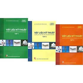 Combo (Giáo trình) Vật Liệu Kỹ Thuật - 3 Tập (Chế tạo, cấu trúc, tính chất, lựa chọn và ứng dụng) - Bách Khoa