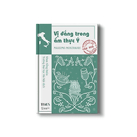 (Nước Ý) Vị Đắng Trong Ẩm Thực Ý - Massimo Montanari - NXB Thế Giới – Times - Massimo Montanari