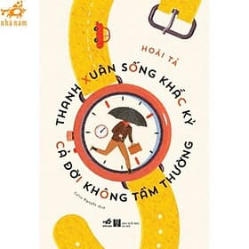 Thanh xuân sống khắc kỷ, cả đời không tầm thường (Nhã Nam HCM) - Thường Xuân