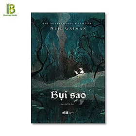 Bụi Sao - Neil Gaiman - Huyền Vũ dịch - Nhã Nam - 
