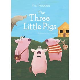 Sách First Readers - The Three Little Pigs