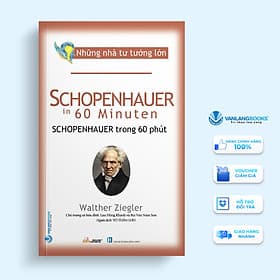 Những Nhà Tư Tưởng Lớn - Schopenhauer In 60 Minuten - Schopenhauer Trong 60 Phút – Vanlangbooks - Tư Lan