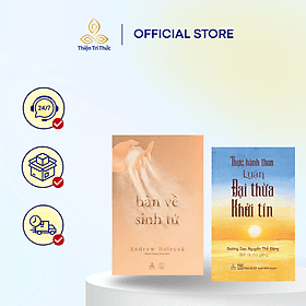 Combo sách Bàn Về Sinh Tử và Thực Hành Theo Luận Đại Thừa Khởi Tín