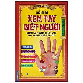 Sách Đồ Giải Xem Tay Biết Người - Quản Lý Nguồn Nhân Lực Của Trung Quốc Cổ Xưa (Bìa Cứng) - Minh Trung