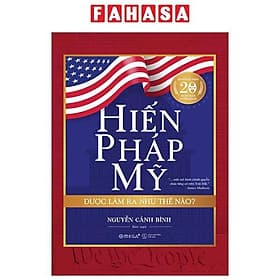 Hiến Pháp Mỹ Được Làm Ra Như Thế Nào? - Mỹ Như