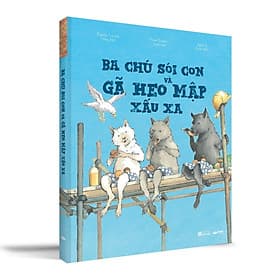 Ba Chú Sói Con Và Gã Heo Mập Xấu Xa - Gã