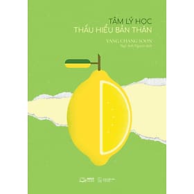 TÂM LÝ HỌC THẤU HIỂU BẢN THÂN - Lý Gia