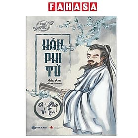 Hàn Phi Tử - Dĩ Pháp Vi Tôn - Hàn Vĩ