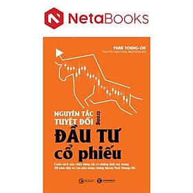Nguyên Tắc Tuyệt Đối Trong Đầu Tư Cổ Phiếu - Nguyên
