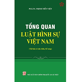 Tổng quan Luật Hình sự Việt Nam - Nhã Nam