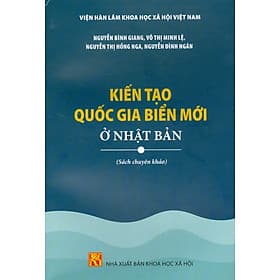 Kiến Tạo Quốc Gia Biển Mới Ở Nhật Bản (Sách chuyên khảo) - Nhà xuất bản Larousse