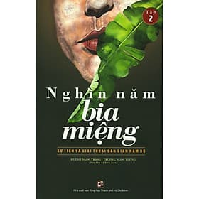 Nghìn Năm Bia Miệng - Tập 2