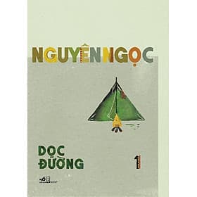 Sách Dọc Đường 1 - Nguyên Ngọc