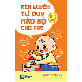 Sách Rèn Luyện Tư Duy Não Bộ Cho Trẻ - Nha Nha