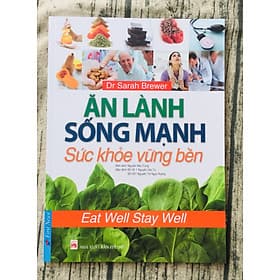 Ăn Lành Sống Mạnh - Sức Khỏe Vững Bền - An Lan