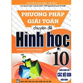 Phương Pháp Giải Toán Chuyên Đề Hình Học Lớp 10 (Biên Soạn Theo Chương Trình GDPT Mới) _HA - Phương Phương