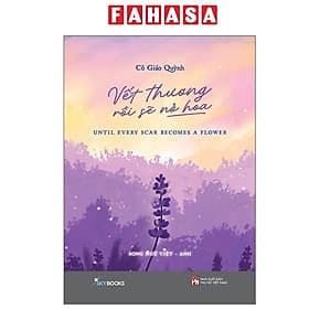 Vết Thương Rồi Sẽ Nở Hoa - Thương Thương