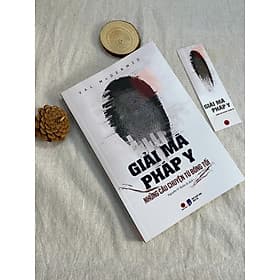 Giải Mã Pháp Y - Những câu chuyện từ bóng tối - Bách Việt - Chuyện