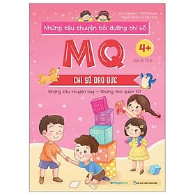 Những Câu Chuyện Bồi Dưỡng Chỉ Số - MQ - Chỉ Số Đạo Đức - Chuyện