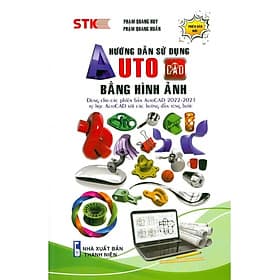 Hướng Dẫn Sử Dụng AutoCAD Bằng Hình Ảnh - STK - Thương Thương