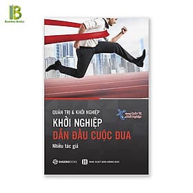 Khởi Nghiệp - Dẫn Đầu Cuộc Đua - Saigon Books