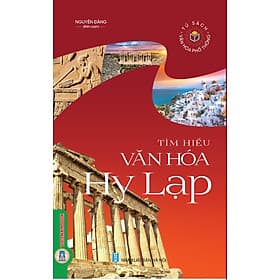 Tìm Hiểu Văn Hóa Hy Lạp - Văn
