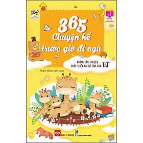 Sách 365 Chuyện Kể Trước Giờ Đi Ngủ - Những Câu Chuyện Phát Triển Chỉ Số Tình Cảm EQ 2 - Chí Tinh