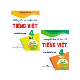 Hướng Dẫn Học Và Làm Bài Tiếng Việt Lớp 4 - Combo 2 Tập - Bám Sát SGK Kết Nối Tri Thức Với Cuộc Sống - Hồng Ân - Tri Thức