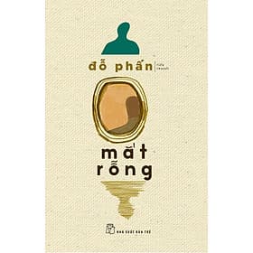 MẮT RỖNG - Đỗ Phấn – Nxb Trẻ - 
