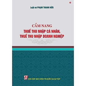 Sách Cẩm nang thuế thu nhập cá nhân, thuế thu nhập doanh nghiệp - Thu