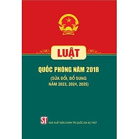 Luật Quốc phòng năm 2018 (sửa đổi, bổ sung năm 2023, 2024, 2025) - Nhã Nam