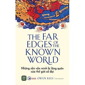 Những Nền Văn Minh Bị Bỏ Quên Của Thế Giới Cổ Đại - Minh Minh
